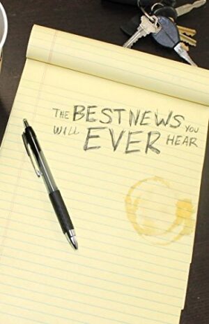 The Best News You Will Ever Hear by Thomas Jay Oord